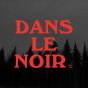 Dans Le Noir - Vinil - Preview