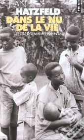 Dans Le Nu De La Vie : Récits Des Marais Rwandais