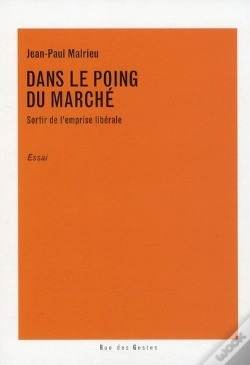 Capa do artigo Dans Le Poing Du Marché ; Sortir De L'Emprise Libérale