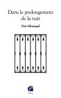 Dans Le Prolongement De La Nuit - Preview