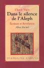 Dans Le Silence De L'Aleph ; Écriture Et Révélation - Preview