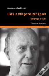 Dans Le Sillage De Jean Rouch