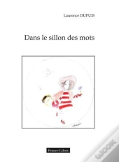 Dans Le Sillon Des Mots