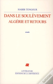Dans Le Soulevement, Algerie Et Retour