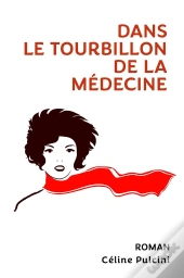 Dans Le Tourbillon De La Médecine