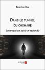 Dans Le Tunnel Du Chomage - Comment En Sortir Et Rebondir - Preview