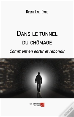 Capa do artigo Dans Le Tunnel Du Chomage - Comment En Sortir Et Rebondir