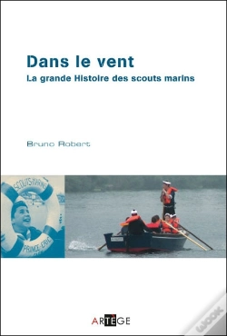 Capa do artigo Dans Le Vent ; La Grande Histoire Des Scouts Marins