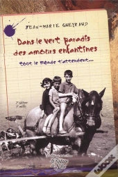 Dans Le Vert Paradis Des Amours Enfantines