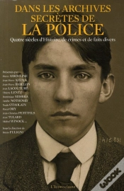 Capa do artigo Dans Les Archives Secrètes De La Police ; Quatre Siècle D