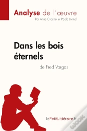 Capa do artigo Dans Les Bois Éternels De Fred Vargas ; Analyse Complète De L