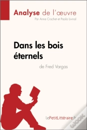Capa do artigo Dans Les Bois Éternels De Fred Vargas (Analyse De L