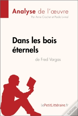 Capa do artigo Dans Les Bois Éternels De Fred Vargas (Analyse De L'Oeuvre)