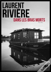 Dans Les Bras Morts