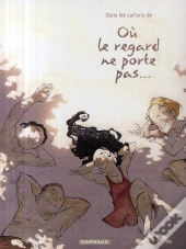 Dans Les Cartons De Où Le Regard Ne Porte Pas..
