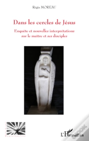 Capa do artigo Dans Les Cercles De Jésus ; Enquête Et Nouvelles Interpretations Sur Le Maître Et Ses Disciples