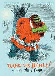 Capa do artigo Dans Les Dents ! Une Vie D