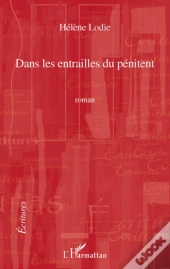 Dans Les Entrailles Du Pénitent