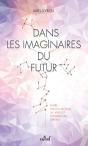 Dans Les Imaginaires Du Futur - Preview