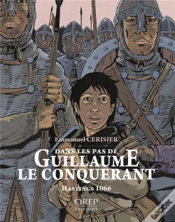 Capa do artigo Dans Les Pas De Guillaume Le Conquerant, Hastings 1066