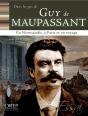 Dans Les Pas De... Guy De Maupassant ; En Normandie, À Paris Et En Voyage - Preview