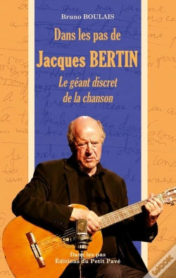 Capa do artigo Dans Les Pas De Jacques Bertin : Le Géant Discret De La Chanson