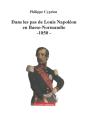 Dans Les Pas De Louis-Napoleon En Basse-Normandie - Preview