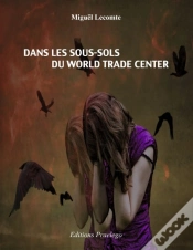 Capa do artigo Dans Les Sous-Sols Du World Trade Center