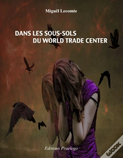 Capa do artigo Dans Les Sous-Sols Du World Trade Center