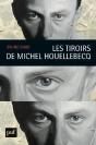 Dans Les Tiroirs De Michel Houellebecq - Preview