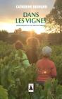 Dans Les Vignes ; Chroniques D'Une Reconversion - Preview