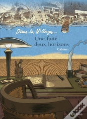 Capa do artigo Dans Les Villages Tome 6 ; Une Fuite, Deux Horizons