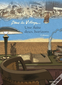 Capa do artigo Dans Les Villages Tome 6 ; Une Fuite, Deux Horizons