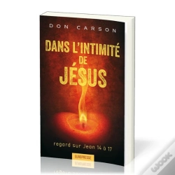 Capa do artigo Dans L'Intimité De Jésus ; Regard Sur Jean 14 À 17