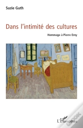 Dans L'Intimité Des Cultures ; Hommage À Pierre Erny