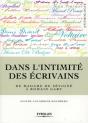 Dans L'Intimité Des Écrivains ; De Madame De Sévigné À Romain Gary - Preview