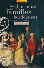 Dans L'Intimité Des Familles Bordelaises - Preview