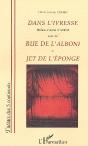 Dans L'Ivresse ; Rue De L'Alboni ; Jet De L'Eponge - Preview