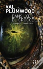 Dans L'Oeil Du Crocodile : L'Humanité Comme Proie
