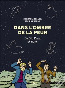 Capa do artigo Dans L'Ombre De La Peur ; Le Big Data Et Nous