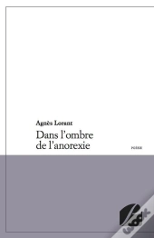 Dans L'Ombre De L'Anorexie