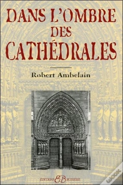 Capa do artigo Dans L'Ombre Des Cathédrales