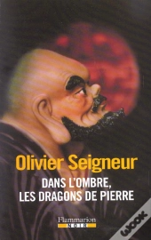 Dans L'Ombre, Les Dragons De Pierre