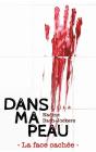Dans Ma Peau, La Face Cachée - Preview