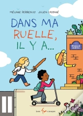 Dans Ma Ruelle, Il Y A...