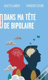 Dans Ma Tête De Bipolaire