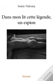 Capa do artigo Dans Mon Lit Cette Legende, Un Espion