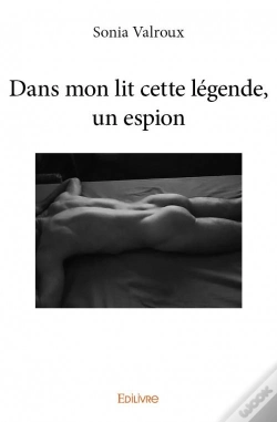 Capa do artigo Dans Mon Lit Cette Legende, Un Espion