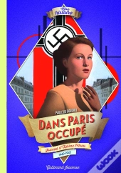 Dans Paris Occupé ; Journal D'Hélène Pitrou, 1940-1945