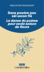 Dans Powem Pou Sel Sezon Fle / La Danse Du Poeme Pour Seule Saison De Fleurs - Preview